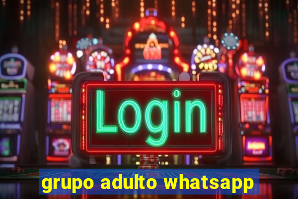 grupo adulto whatsapp